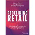Redefining Retail: 10 Guiding Principles for a Post-Digital World
