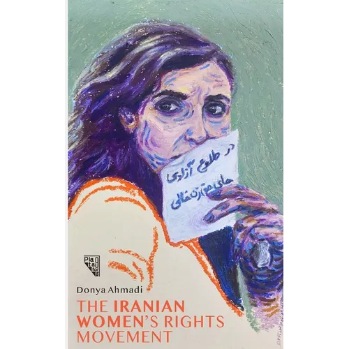 A History of the Iranian Women's Rights Movement: O movimento iraniano pelo direito das mulheres