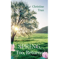 Spring, Too, Returns
