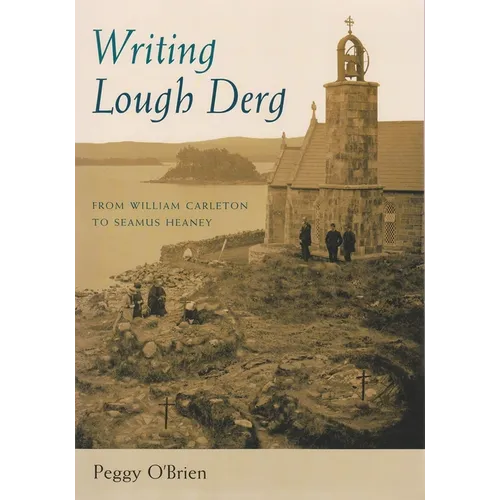 Writing Lough Derg: From William Carleton to Seamus Heaney