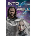 Into The Well: Warlock Chronicles, Book II