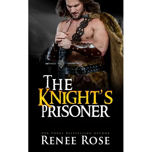 The Knight's Prisoner: A Medieval Romance
