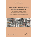 Il faut imaginer Bécassine et Isidore heureux: Les tribulations de deux acteurs du développement social et culturel. Bécherel, cité du livre, Chartres