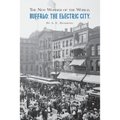 Buffalo: The Electric City.: The New Wonder of the World.
