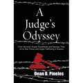 A Judge's Odyssey: From Vermont to Russia, Kazakhstan, and Georgia, Then on to War Crimes and Organ Trafficking in Kosovo