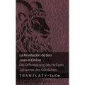 La Revelación de San Juan el Divino / Die Offenbarung des Heiligen Johannes des Göttlichen: Tranzlaty Español Deutsch