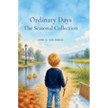 Ordinary Days: The Seasonal Collection