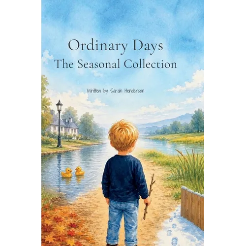 Ordinary Days: The Seasonal Collection