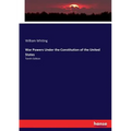 War Powers Under the Constitution of the United States: Tenth Edition