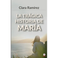 La trágica historia de María