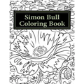 Simon Bull Coloring Book: Fifty floral sketches based on the artist's most loved paintings for your coloring pleasure, with anecdotes and observ