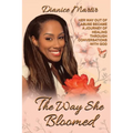 The Way She Bloomed Her way out of abuse became a journey of healing through conversations with God