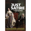 Just Satire: Comedy and Commentary in an Age of Chaos