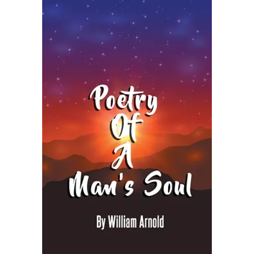 Poetry Of A Man's Soul