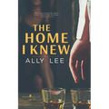 The Home I Knew