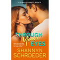 Through Your Eyes: A Marriage of Convenience Chicago Irish Family Steamy Contemporary Romance