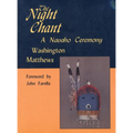 The Night Chant: A Navaho Ceremony