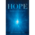 Hope: Where Can We Find It?
