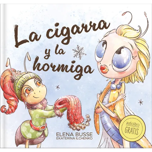 La Cigarra Y La Hormiga / The Grasshopper and the Ant: Fábula Clásica En Verso Moderno Con Actividades: 3