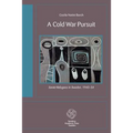 A Cold War Pursuit: Soviet Refugees in Sweden, 1945-54
