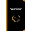 Des Dr. theol. Gottfried Menken. Schriften.