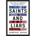 Saints and Liars: The Story of Americans Who Saved Refugees from the Nazis