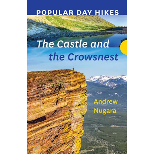 Popular Day Hikes: The Castle and Crowsnest