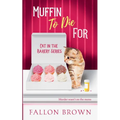 Muffin to Die For