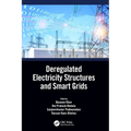 Deregulated Electricity Structures and Smart Grids
