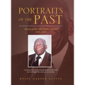 Portraits of the Past: History of the Odis Harper Family 1845-2020