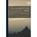 The Lie About the War; a Note on Some Contemporary War Books