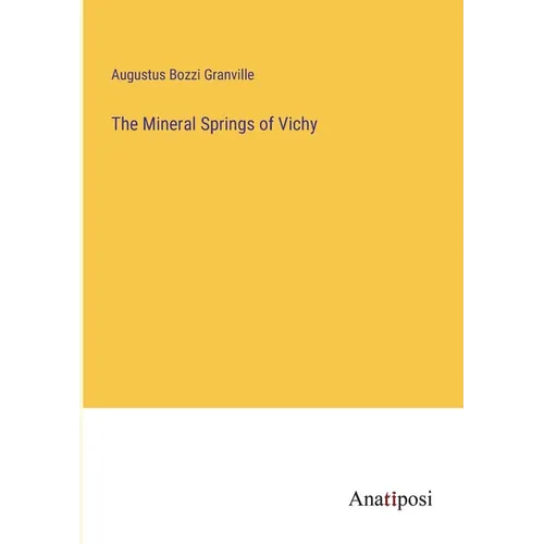 The Mineral Springs of Vichy
