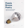 Joan Brossa: Poetry: Image, Text and Performativity