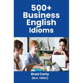 500+ Business English Idioms