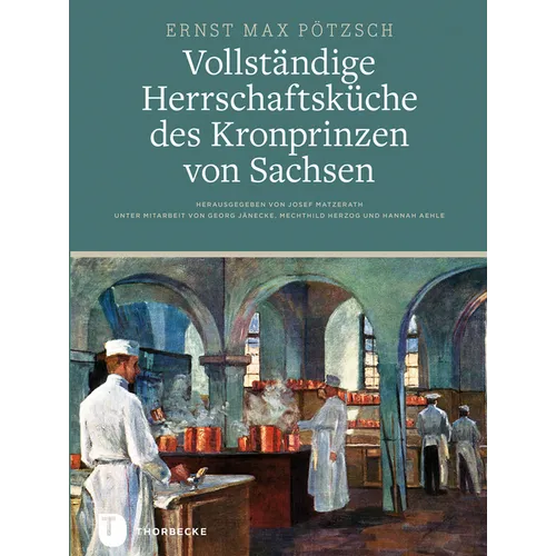 Vollstandige Herrschaftskuche Des Kronprinzen Von Sachsen