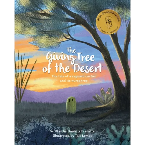 The Giving Tree of the Desert: The tale of a saguaro cactus and its nurse tree