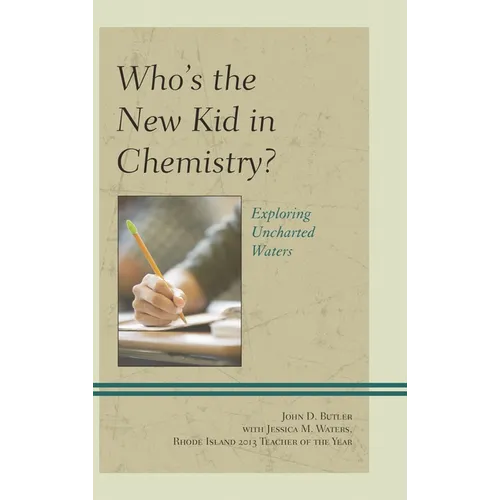 Who's the New Kid in Chemistry?: Exploring Uncharted Waters