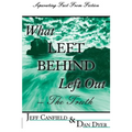 What Left Behind Left Out - The Truth: A Post-trib/Pre-wrath Rapture Study