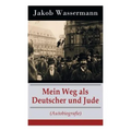 Mein Weg als Deutscher und Jude (Autobiografie)