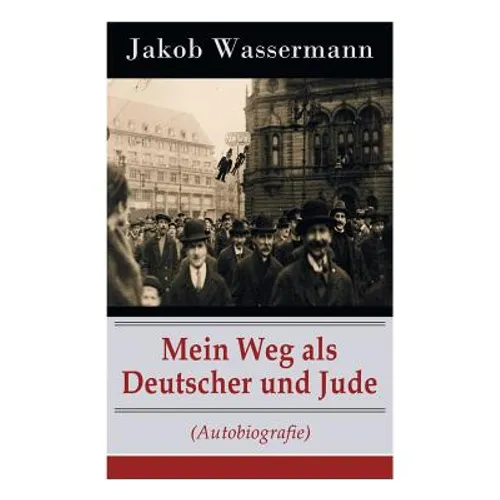 Mein Weg als Deutscher und Jude (Autobiografie)