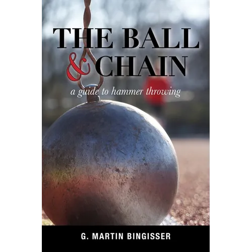 The Ball and Chain: A Guide to Hammer Throwing