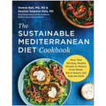 The Sustainable Mediterranean Diet Cookbook: More Than 100 Easy, Healthy Recipes to Reduce Food Waste, Eat in Season, and Help the Earth