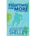 Fighting For More