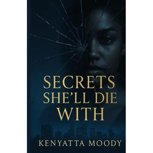 Secrets She'll Die With