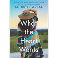 What the Heart Wants