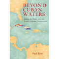 Beyond Cuban Waters: Africa, La Yuma, and the Island's Global Imagination