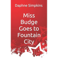 Miss Budge Goes to Fountain City: A Mildred Budge Christmas Story
