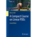 A Compact Course on Linear Pdes