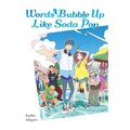 Words Bubble Up Like Soda Pop (Light Novel)