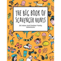The Big Book Of Scavenger Hunts: 26 Indoor And Outdoor Family Adventures